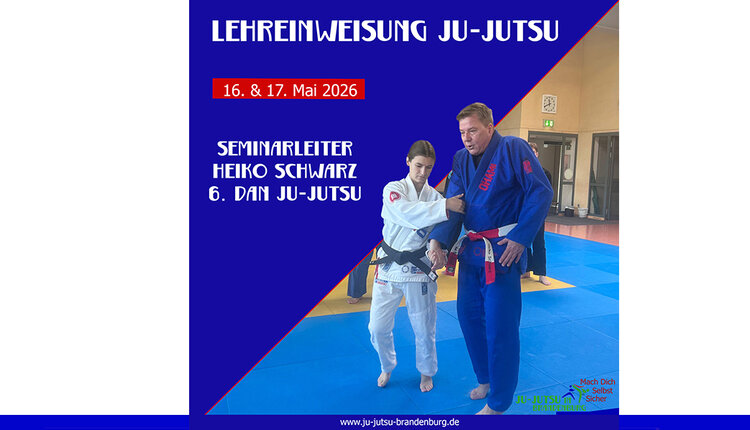 Neuer Termin: Lehreinweisung Ju-Jutsu