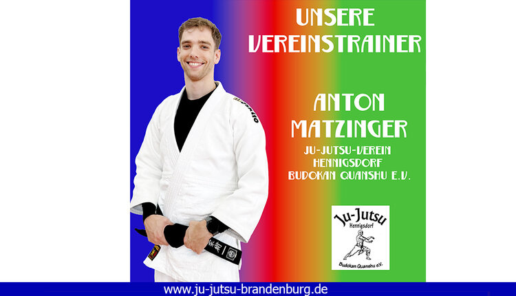 Unsere Vereinstrainer - heute: Anton Matzinger