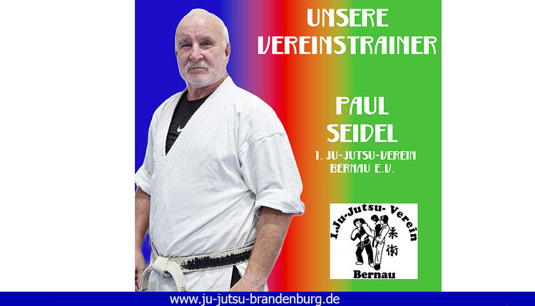 Unsere Vereinstrainer - heute: Paul Seidel