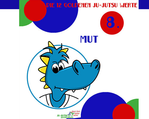 Ju-Jutsu-Werte - heute: Mut